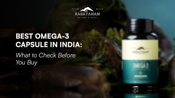 Best Omega-3 Capsule in India: What to Check Before You Buy