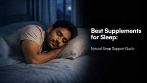 Best Supplements for Sleep: Natural Sleep Support Guide